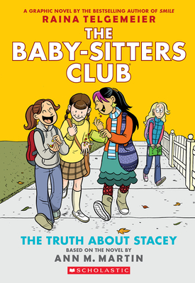 The Truth About Stacey: A Graphic Novel (The Baby-Sitters Club #2) (The Baby-Sitters Club Graphix)