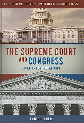 The Supreme Court and Congress By Louis Fisher Cover Image