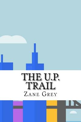 The U.P. Trail