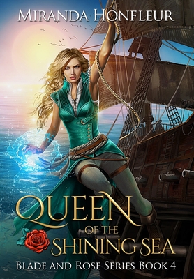 Queen of the Shining Sea By Miranda Honfleur Cover Image