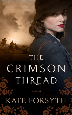 The Crimson Thread By Kate Forsyth Cover Image