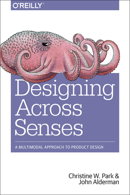 Designing Across Senses: A Multimodal Approach to Product Design Cover Image