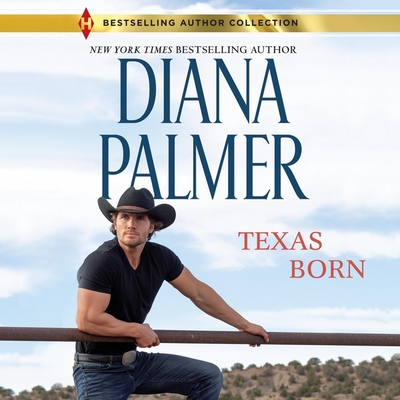 Texas Born (Long #46) By Diana Palmer, Todd McLaren (Read by) Cover Image