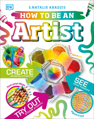 How To Be An Artist (Careers for Kids) By DK Cover Image
