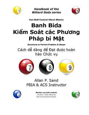 Cue Ball Control Cheat Sheets (Vietnamese): Easy Ways to Perfect Position By Allan P. Sand Cover Image