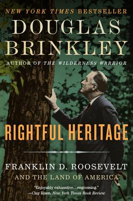 Rightful Heritage: Franklin D. Roosevelt and the Land of America