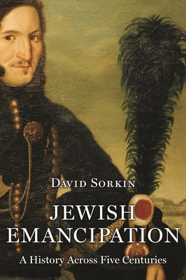 Jewish Emancipation: A History Across Five Centuries Cover Image
