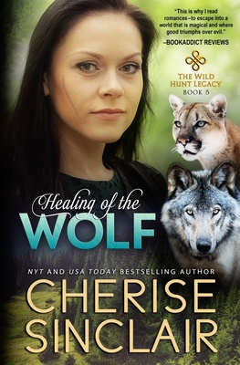 Healing of the Wolf By Cherise Sinclair Cover Image