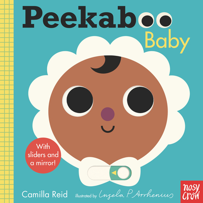 Peekaboo: Baby (Peekaboo You) By Camilla Reid, Ingela P. Arrhenius (Illustrator) Cover Image