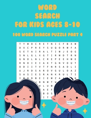 Word Search for Kids Ages 8 - 10: Part 4 - Practice Spelling, Learn ...