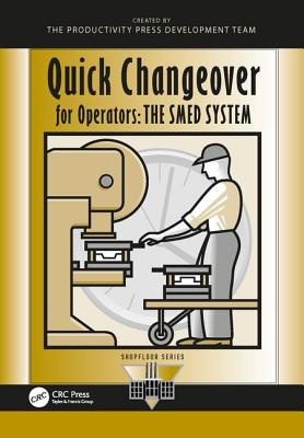 Quick Changeover for Operators: The Smed System (Shopfloor)