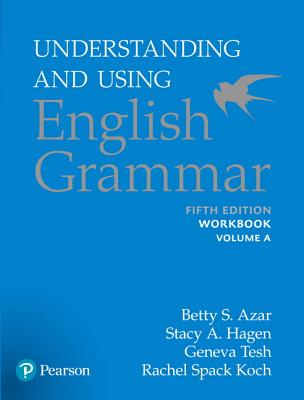 Azar-Hagen Grammar - (Ae) - 5th Edition - Workbook a - Understanding and Using English Grammar Cover Image