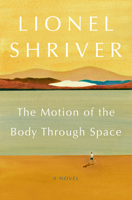 The Motion of the Body Through Space: A Novel Cover Image