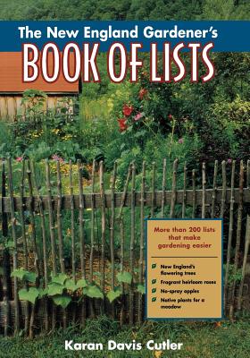 The New England Gardener's Book of Lists By Karan Davis Cutler Cover Image