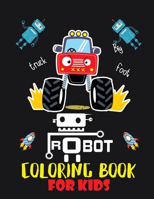 Robot coloring book For Kids: Easy and Cheap Robot Coloring Book ! Discover This Collection Of Coloring Pages Cover Image
