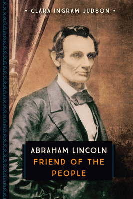 Abraham Lincoln: Friend of the People (833) Cover Image