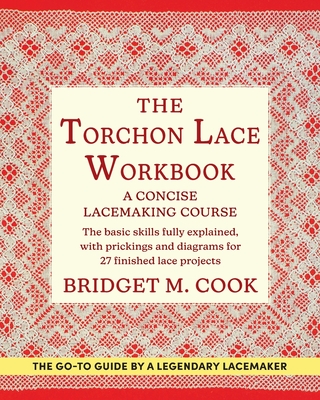 The Torchon Lace Workbook By Bridget M. Cook Cover Image