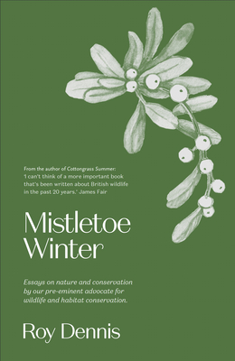 Mistletoe Winter By Roy Dennis Cover Image