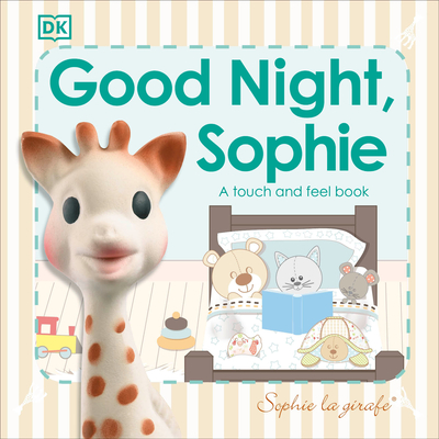 Sophie la Girafe: Good Night, Sophie: A touch and feel book Cover Image