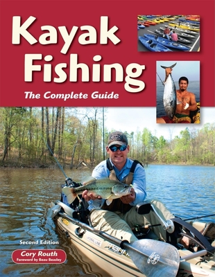 Kayak Fishing: The Complete Guide Cover Image