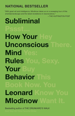 Subliminal: How Your Unconscious Mind Rules Your Behavior (PEN Literary Award Winner) Cover Image