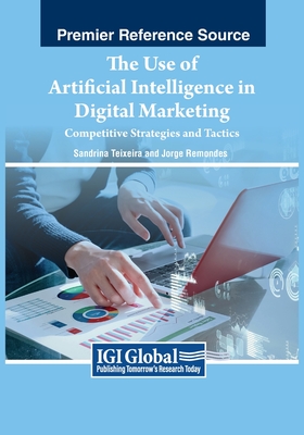 The Use of Artificial Intelligence in Digital Marketing: Competitive Strategies and Tactics Cover Image