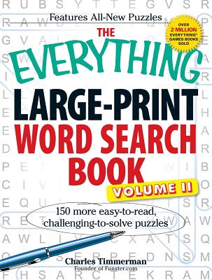 The Everything Large-Print Word Search Book, Volume II: 150 more easy to read, challenging to solve puzzles (Everything® Series) Cover Image