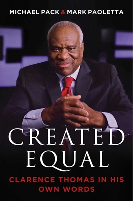 Created Equal: Clarence Thomas in His Own Words Cover Image