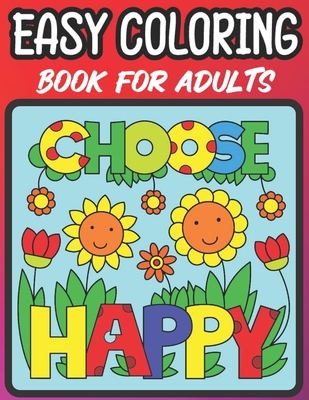 Easy Coloring Book For Adults: Kids And Beginners coloring book (Large  Print / Paperback)