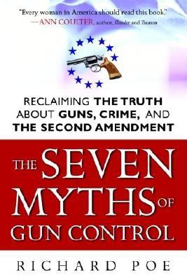 The Seven Myths of Gun Control Cover