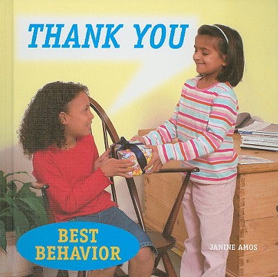 Thank You (Best Behavior) By Janine Amos Cover Image
