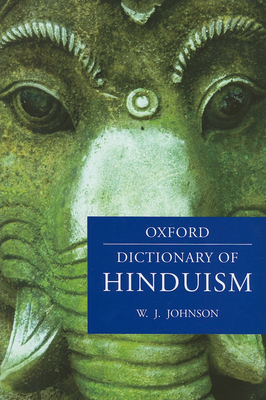 A Dictionary of Hinduism By W. J. Johnson Cover Image