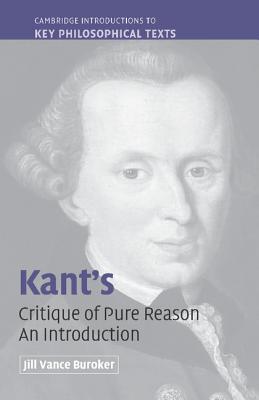 Kant's 'Critique of Pure Reason': An Introduction (Cambridge Introductions to Key Philosophical Texts) Cover Image
