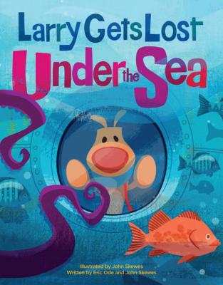 Cover for Larry Gets Lost Under the Sea