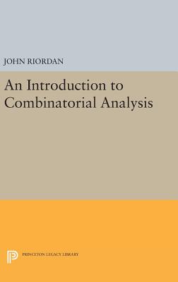 An Introduction to Combinatorial Analysis (Princeton Legacy Library #88) Cover Image