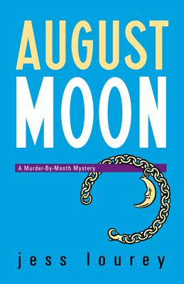 August Moon (Murder-By-Month Mysteries #4)