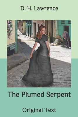 The Plumed Serpent: Original Text Cover Image