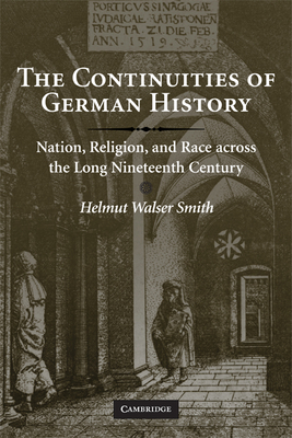 The Continuities of German History By Helmut Walser Smith Cover Image
