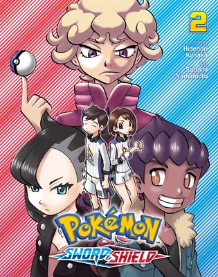 Pokémon: Sword & Shield, Vol. 2 By Hidenori Kusaka, Satoshi Yamamoto (Illustrator) Cover Image