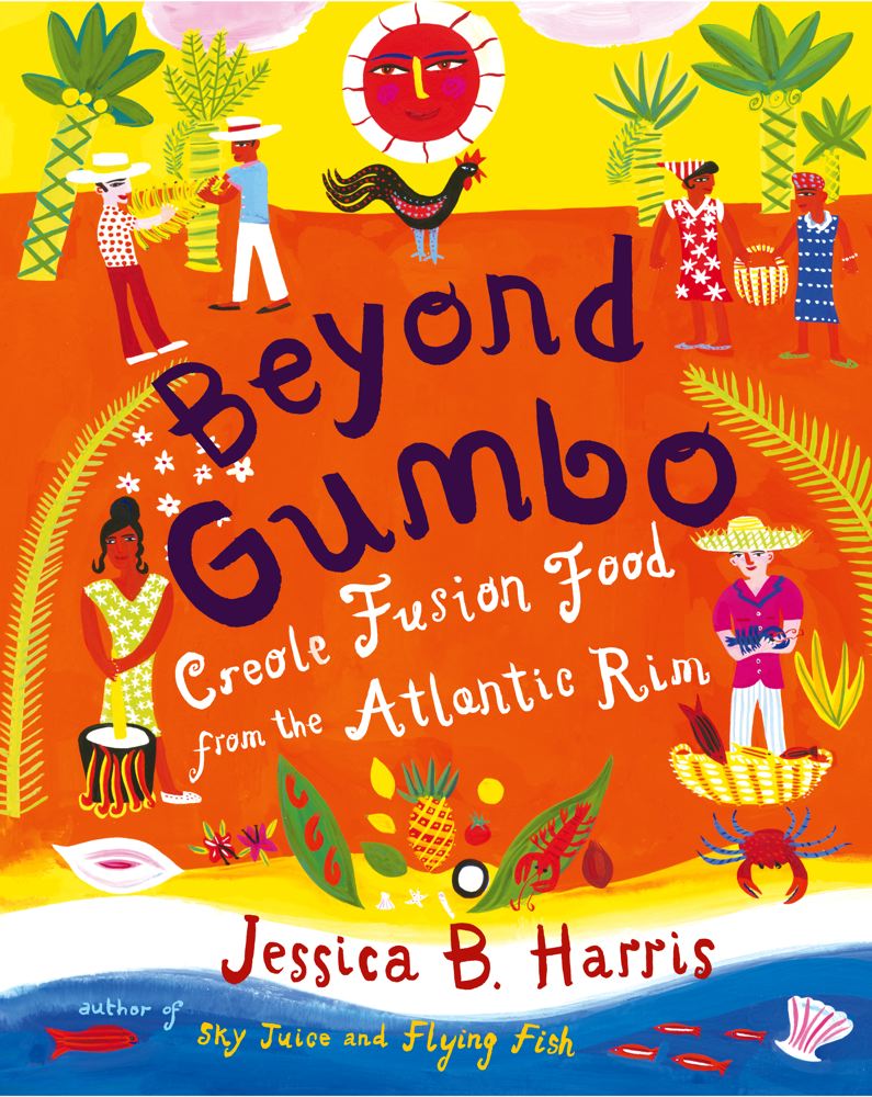 Beyond Gumbo: Creole Fusion Food from the Atlantic Rim By Jessica B. Harris Cover Image