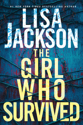 The Girl Who Survived: A Riveting Novel of Suspense with a Shocking Twist Cover Image