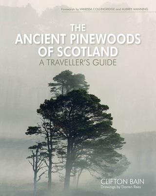 The Ancient Pinewoods of Scotland: A Traveller's Guide Cover Image