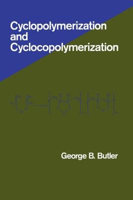 Cyclopolymerization and Cyclocopolymerization Cover Image
