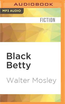 Black Betty (Easy Rawlins #4) By Walter Mosley, Michael Boatman (Read by) Cover Image