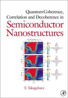 Quantum Coherence Correlation and Decoherence in Semiconductor Nanostructures Cover Image