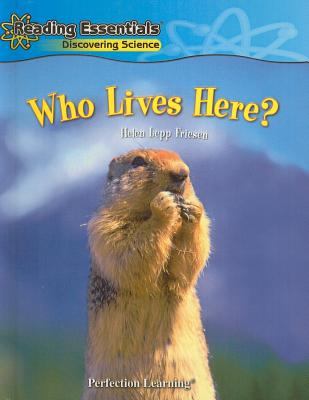 Who Lives Here? (Reading Essentials: Discovering Science) Cover Image