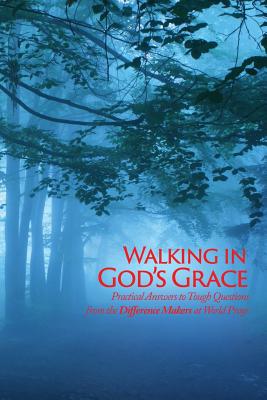 Walking in God's Grace: Practical Answers to Tough Questions By Inc World Prayr Cover Image