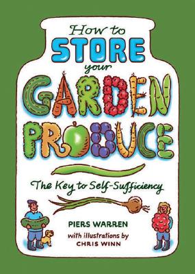How to Store Your Garden Produce: The Key to Self-Sufficiency Cover Image