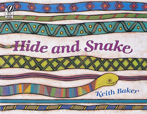 Hide and Snake By Keith Baker, Keith Baker (Illustrator) Cover Image