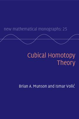 Cubical Homotopy Theory (New Mathematical Monographs #25) Cover Image